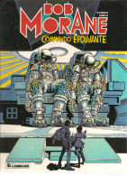 BOB MORANE N°10 Commando épouvante Texte D´Henri Vernes, Illustrations De Coria De 1984 Editions Lombard - Bob Morane