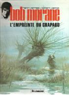 BOB MORANE N°7 L'empreinte Du Crapaud Texte D´Henri Vernes, Illustrations De Vance De 1986 Editions Lombard - Bob Morane