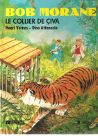 BOB MORANE EO Le Collier De çivaTexte D´Henri Vernes, Illustrations De Attanasio De 1989 Editions Dargaud - Bob Morane