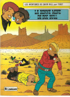 Les Aventures De Chick Bill N°47  La Bonne Mine De  Dog Bull Par Tibet De 1983 Edition Du Lombard - Chick Bill