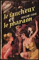 Jérôme Caval -  Le Faucheux Et Le Pharaon - Éditions S.E.G. / Espionnage N° 53- ( 1963 ) . - Sonstige & Ohne Zuordnung