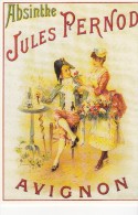 ABSINTHE " Jules Pernod " - AVIGNON - Werbepostkarten