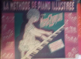 La Méthode De Piano Illustrée-Par MORO-ZURFLUH - Musique