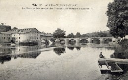 87 - AIXE-SUR-VIENNE - Le Pont Et Les Restes Du Château De Jeanne D'Albret - Aixe Sur Vienne