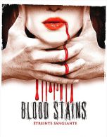 Blood Stains  °°°° Etreite Sanglante - Horreur