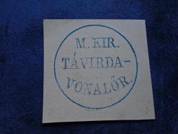 Hungary  Military   'M.KIR. TÁVIRDA  VONALÖR '    Vasút - Tábori Távirda - SPECIMEN -  Postmark  -handstamp  J1228.4 - Postmark Collection