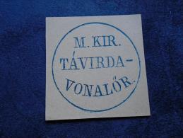 Hungary  Military   'M.KIR. TÁVIRDA  VONALÖR '    Vasút - Tábori Távirda - SPECIMEN -  Postmark  -handstamp  J1228.5 - Storia Postale