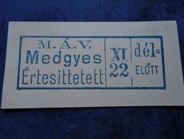 Hungary Romania  M.Á.V.  Medgyes Medias Értesített XI.22 Délelött Railway  - SPECIMEN -  Postmark  -handstamp  J1228.12 - Postmark Collection
