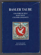 Schweiz, Buch Basler Taube Von JP Bach Und Félix Winterstein - Philatélie Et Histoire Postale