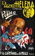 L´agence Héléna N° 19 - La Vérité était Sale - Francis Fortunas - Les éditions De Lutèce -( 1959 ) . - Lutèce, Ed. De