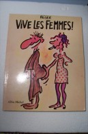 REISER  - ( Charlie-hebdo )  VIVE LES FEMMES ! - Reiser