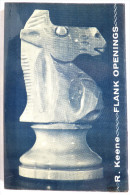 BE LIVRE ECHECS FLANK OPENINGS - R KEENE - British Chess Magazine 1967 - Jeux De Société