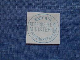 Hungary - Magyar Királyi Kereskedelmi Ministerium Posta Osztálya Ca 1880-SPECIMEN  - Official Handstamp  X5.7 - Poststempel (Marcophilie)