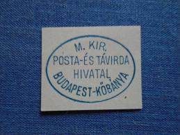 Hungary -M.Kir. Posta és Távirda Hivatal -Budapest  Köbánya   Ca 1870-90's  -  Handstamp  X5.28 - Poststempel (Marcophilie)