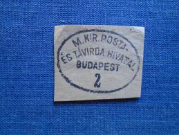 Hungary -M.Kir. Posta és Távirda Hivatal -Budapest  2 - Ca 1870-90's  -  Handstamp  X6.3 - Poststempel (Marcophilie)