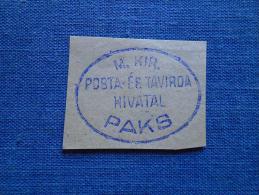 Hungary -M.Kir. Posta és Távirda Hivatal - PAKS  - Ca 1870-90's  -  Handstamp  X6.7 - Hojas Completas