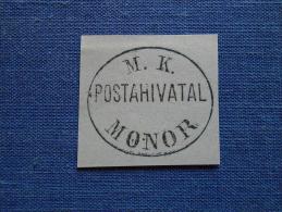 Hungary  -M.K. Postahivatal  MONOR   Ca 1870's  -  Handstamp  X6.11 - Poststempel (Marcophilie)