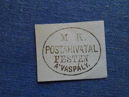 Hungary  -M.K. Postahivatal  PESTEn A'Vaspály.  (Railway Station , Gare)   -  Ca 1870's  -  Handstamp  X6.18 - Postmark Collection