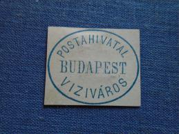 Hungary  -Postahivatal  Budapest  Viziváros    -  Ca 1873 -  Handstamp  X6.20 - Storia Postale