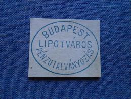 Hungary - Posta - BUDAPEST   LIPÓTVÁROS PÉNZUTALVÁNYOZÁS    Ca 1870-80's-handstamp  X7.17 - Poststempel (Marcophilie)