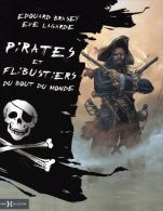 Pirates Et Flibustiers Du Bout Du Monde Édouard Brasey - Collection Lectures Et Loisirs