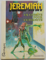 JEREMIAH N° 5 " Un Cobaye Pour L'éternité 3 EO 1981 - Jeremiah