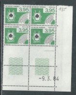 France Préoblitéré N° 185 XX Cartes à Jouer : 3 F. 95 En Bloc De 4 Coin Daté Du 9  . 3 . 84 ;   1 Trait, Sans Ch. TB - Préoblitérés