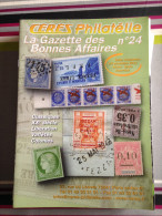 Cérès Philatélie, La Gazette Des Bonnes Affaires N°24 - Auktionskataloge