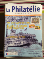 La Philatélie Française N° 639, Mars / Avril 2011 - Français (àpd. 1941)