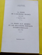 LA POSTE DE L'ANCIENNE FRANCE  ARLES 1965. SUPPLEMENT 1968. LA POSTE AUX ARMEES ..... - Frankrijk