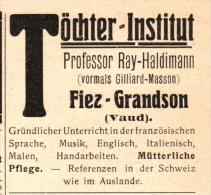 Original Werbung - 1906 - Töchter-Institut , Prof. Ray-Haldimann In Fiez - Grandson , Vaud !!! - Fiez
