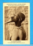 EXPEDITION CITROEN Du 28/10/1924 Au 26/06/1925 (LA CROISIERE NOIRE) - *FEMME A PLATEAUX (Sara Djinga)-(Fort Archambault) - Afrique