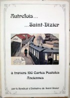 52 AUTREFOIS SAINT DIZIER - Champagne - Ardenne