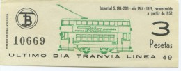 BILLETE DE TRANVIA DE BARCELONA / SERIE PRIMER DIA - ULTIMO DIA  / 1970 (7) - Europe