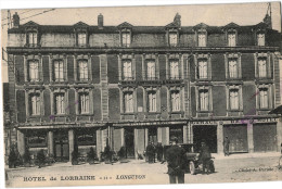 Delcampe - Carte Postale Ancienne De LONGUYON - HOTEL DE LORRAINE - Longuyon