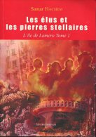 Samar Hachem Les Elus Et Les Pierres Stellaires Tome 1 L'ile De Lamero Ed Benevent - Autres & Non Classés