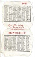CALENDRIER 1957 PETIT FORMAT PUBLICITAIRE CONSERVES BONDUELLE - Small : 1941-60