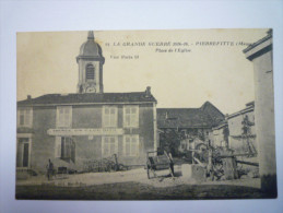 PIERREFITTE  (Meuse)  :  Place De L´EGLISE      1917 - Pierrefitte Sur Aire