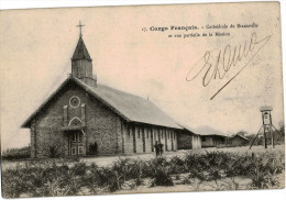 Carte Postale Ancienne De CONGO - CATHEDRALE DE BRAZZAVILLE ET VUE PARTIELLE DE LA MISSION - Brazzaville