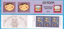 2015 EUROPA CEPT  CRNA GORA MONTENEGRO  OLD TOYS  KINDER ALTE SPIELZEUGE  BOOKLET- -TYP A MNH - 2015