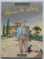 APRES LA PLUIE + LE CAHIER BLEU Tomes 1 Et 2 EO Par JUILLARD - Lots De Plusieurs BD