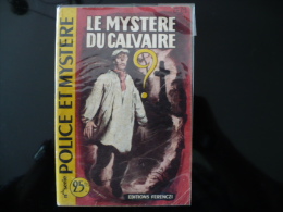 Collection "police Et Mystère" N°15 "le Mystère Du Calvaire" R.Jean- Boulan - Ferenczi