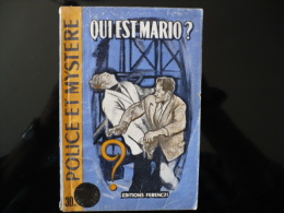 Collection "police Et Mystère" N° 98 "qui Est Mario" H.Nova - Ferenczi