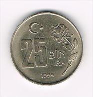 *** TURKIJE  25 BIN  LIRA   1999 - Turkije