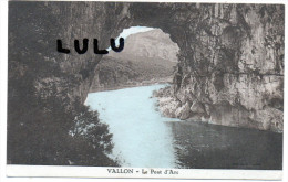 DEPT 07 : 2 Scans ; Vallon Le Pont D Arc - Vallon Pont D'Arc