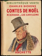 Charles Dickens - Contes De Noël - Bibliothèque Verte - ( 1942 ) . - Bibliotheque Verte