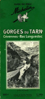 Guide Du Pneu Michelin : Gorges Du Tarn, Cévennes, Bas Languedoc (1957) - Michelin (guides)