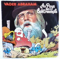 Disque Vinyle 45T AU PAYS DES SCHTROUMPFS - VADER ABRAHAM - IPG DURECO 87045 - Pochette PEYO 1977 - Records