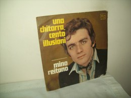 Mino Reitano"Una Chitarra Cento Illusioni"  Disco 45 Giri  - Anni 70 - Otros - Canción Italiana