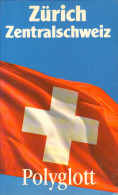 Reiseführer Zürich Zentralschweiz V.Polyglott  Neuwertig 64 Seiten 1993 - Schweiz